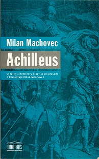 Milan Machovec, Achilleus, 2001